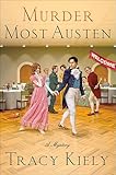 Murder Most Austen: A Mystery (Elizabeth Parker Mysteries Book 4)