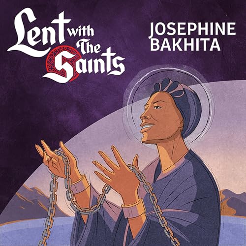 Episode Twenty Five: Josephine Bakhita