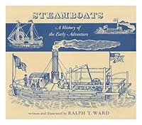 Steamboats;: A history of the early adventure 067251785X Book Cover