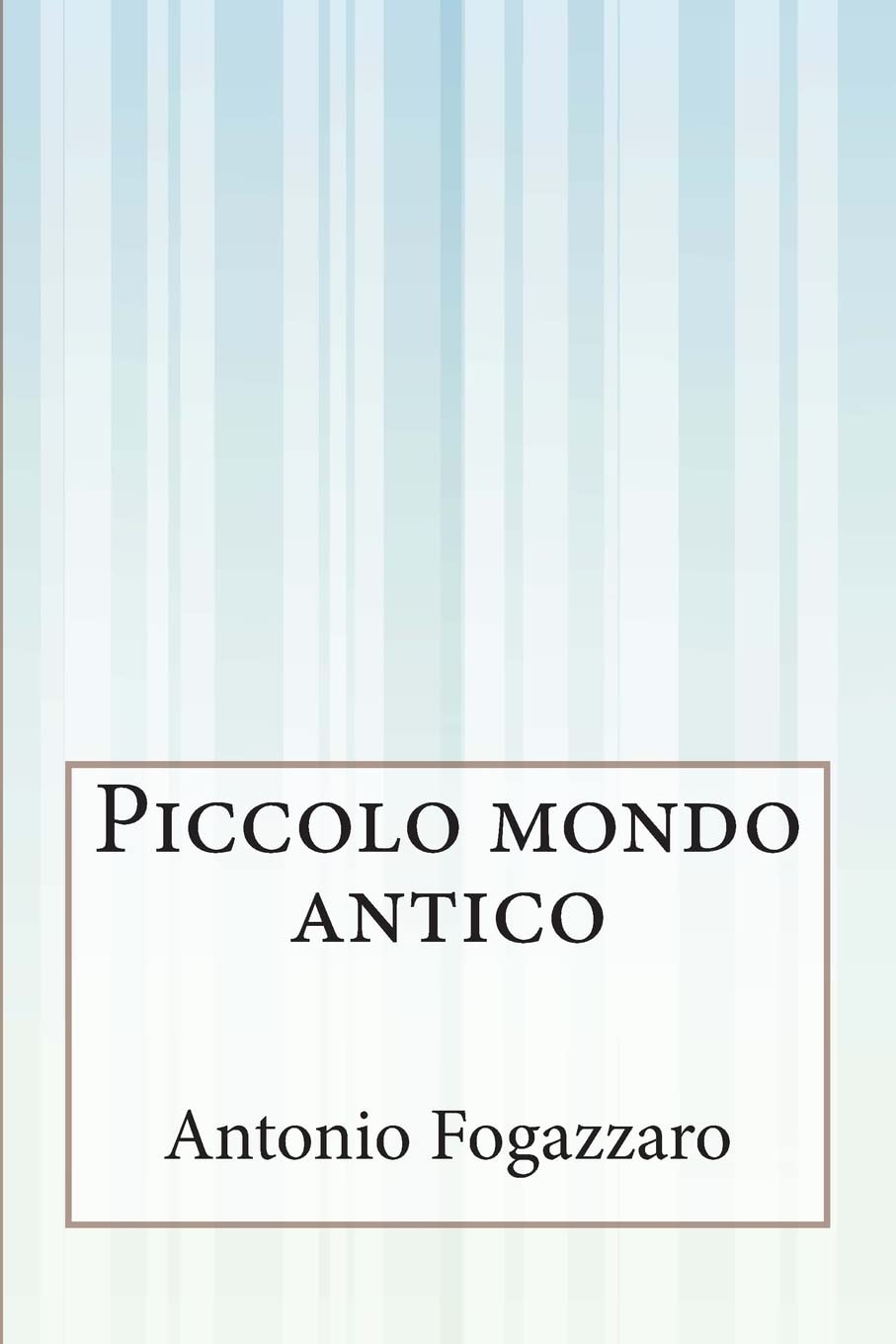 Piccolo mondo antico