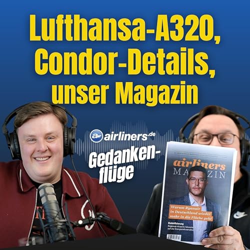 Lufthansa-A320, Condor-Details &ndash; und unser Magazin ist da!