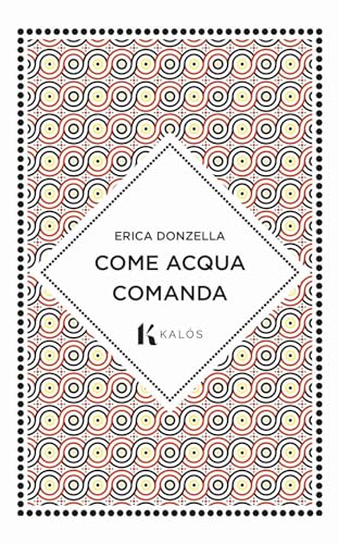  Come acqua comanda
