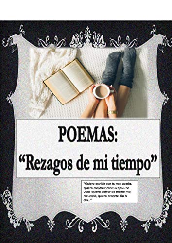 Rezagos de mi tiempo (Spanish Edition)