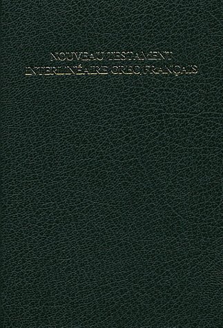 Interlinear Greek/French NT Interlinéaire grecfrançais Maurice