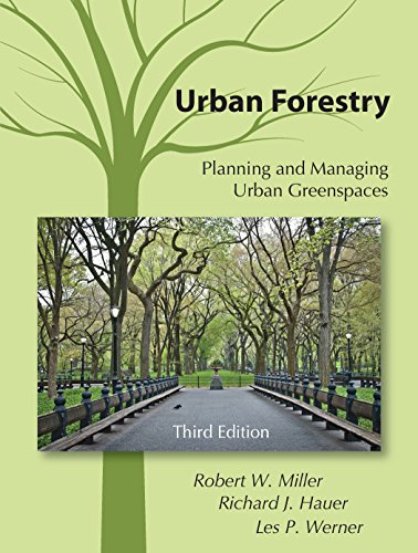 Urban Forestry: Planning and Managing Urban Greenspaces