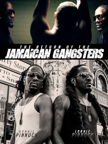 The Return of The Jamaican Gangsters