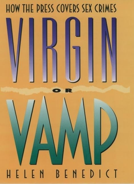 Virgin or Vamp Press Covers Sex Crimes étude sociologie médias justice