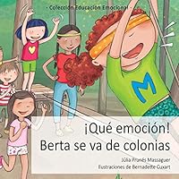 ¡Qué emoción! Berta se va de colonias (Educación Emocional) 8494314866 Book Cover