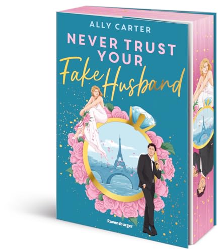 Never Trust Your Fake Husband („Ich bin begeistert!“- Ali Hazelwood über Never Trust Your Fake Husband | New-Adult-RomCom)