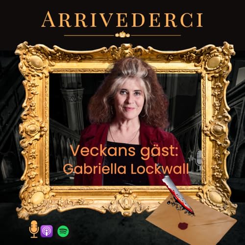 S&auml;song 3 Avsnitt 3: Gabriella Lockwall g&auml;star podden