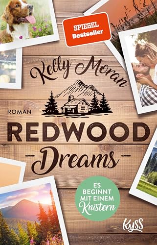 Redwood Dreams: Es beginnt mit einem Knistern - Kelly Moran