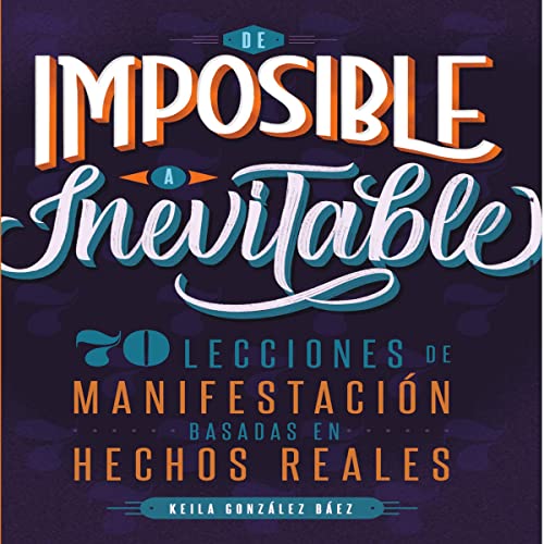 De Imposible a Inevitable [From Impossible to Inevitable] | Keila González Báez episode artwork