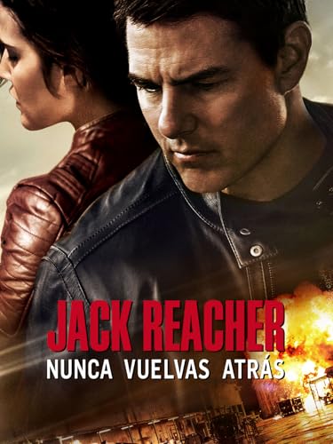 Jack Reacher: Nunca vuelvas atrás