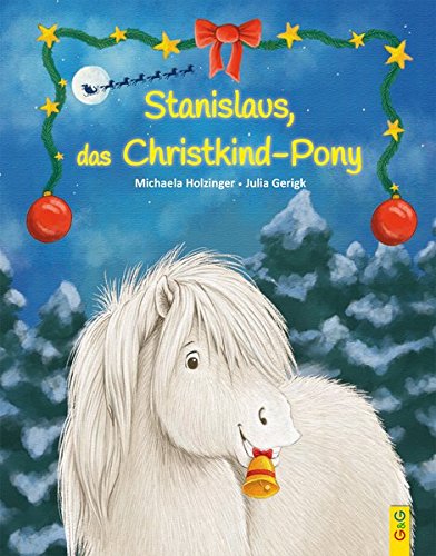 Stanislaus, das Christkindpony Stanislaus, das Christkindpony