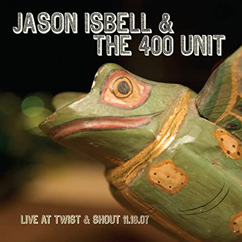 Jason Isbell and the 400 Unit