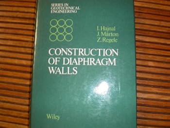 Paperback Construction of diaphragm walls (Series in geotechnical engineering) Book