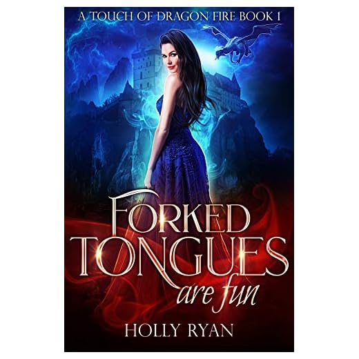 Forked Tongues Are Fun (A Touch of Dragon Fire Book 1)
