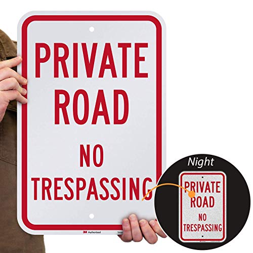 SmartSign - Cartel reflectante de 3M de grado de ingeniero, con texto en inglés «Private road, No tresspassing», color blanco y rojo (45,7 x 30,5 cm)
