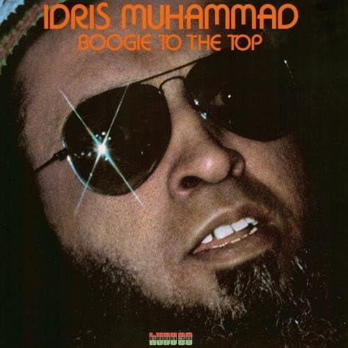IDRIS MUHAMMAD - Boogie To The Top - Disque CD
