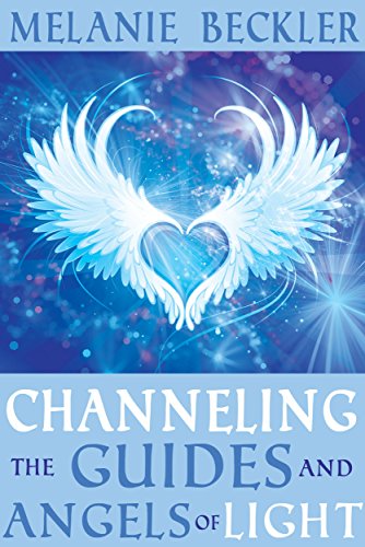 Cover of Channeling the Guides and Angels of Light