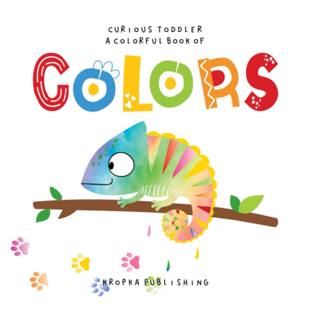 Curious Toddler A Colorful Book of Colors: A Picture Word Book About Colors for Kids Ages 2-4