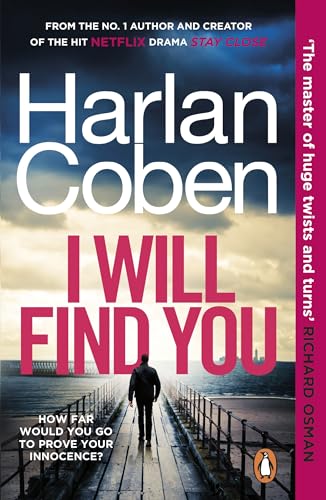 I Will Find You: The bestselling crime thriller from the creator of the hit Netflix series Missing You I Will Find You: The bestselling crime thriller from the creator of the hit Netflix series Missing You