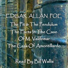 Edgar Allan Poe, Volume 1: 'The Pit and the Pendulum', 'The Facts in the Case of M. Valdemar', and 'The Cask of Amontillardo' Audiolibro Por Edgar Allan Poe arte de portada