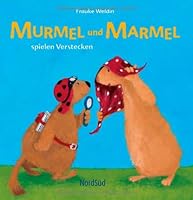 Murmel und Marmel 01 spielen Verstecken 331401743X Book Cover