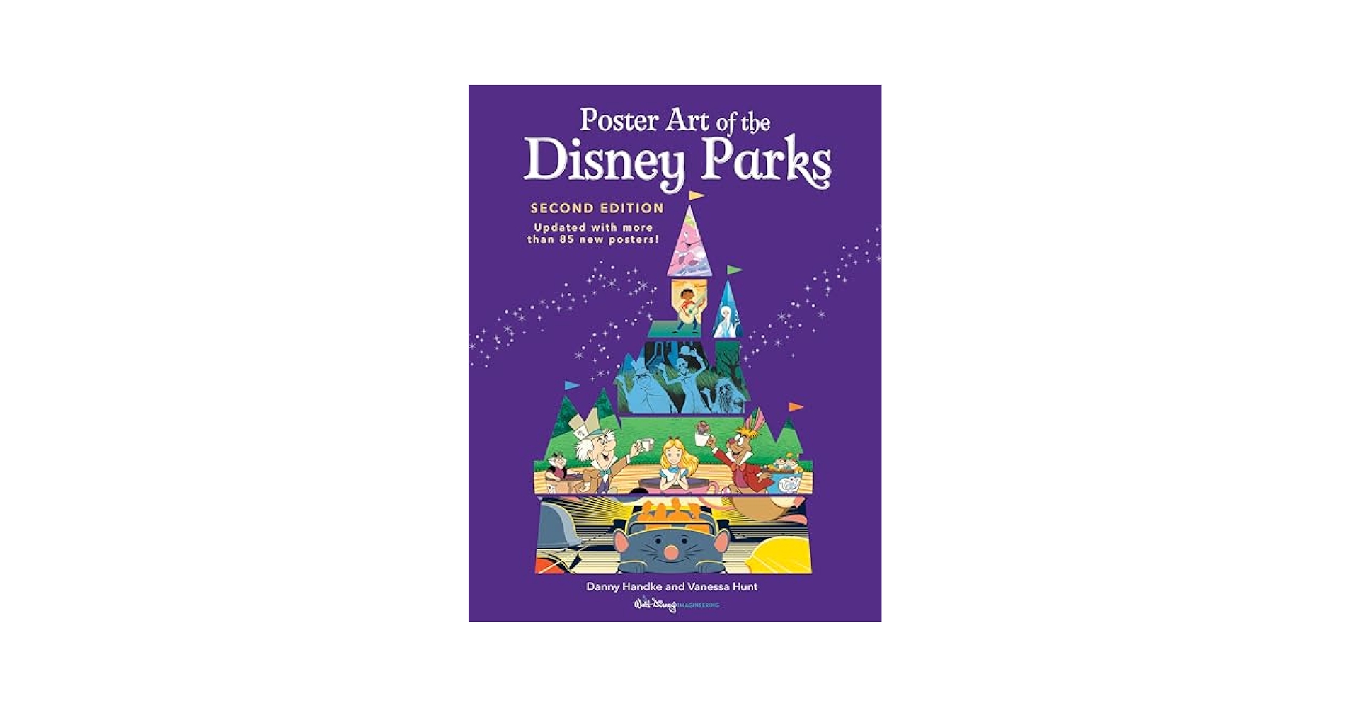 Poster Art of the Disney Parks、Second Poster Art of the Disney Parks, Second Edition by Danny