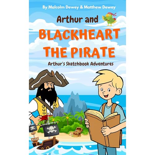 Arthur and Blackheart the Pirate by Malcolm Dewey, Matthew Dewey episode artwork