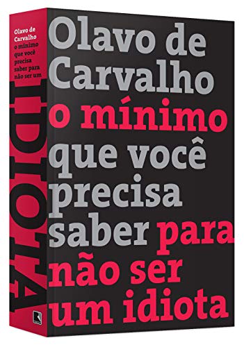 O mínimo que você precisa saber para não ser um idiota