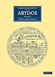 Abydos (Cambridge Library Collection - Egyptology) (Volume 2)