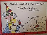 Aging Like a Fine Whiner: Maxine's Guide to Birthdays