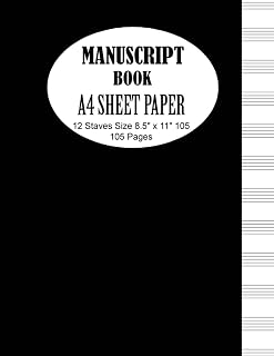 Manuscript Book with A4 Sheet Paper: Standard Black Music Theory 12 Stave / Staff Book for Beginners and Advanced students.