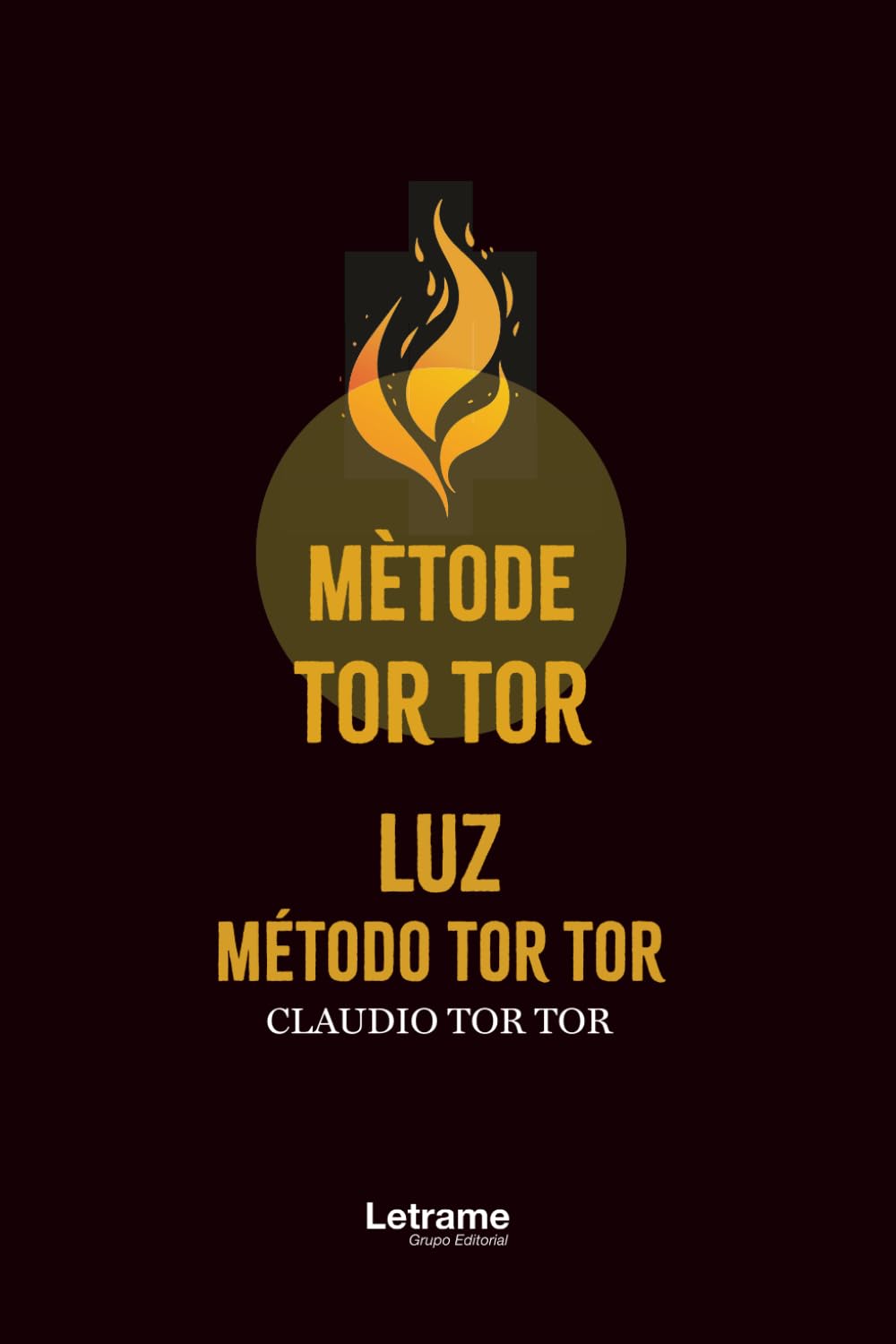 Luz: Método Tor Tor: 01 (Desarrollo Personal)