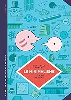 La petite Bédéthèque des Savoirs - Le minimalisme. Moins c'est plus. 2803670178 Book Cover