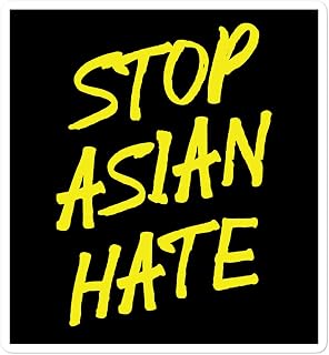 Stop Asian Hate Sticker Anti Racism Awareness Against Crimes Fascism Asian-American Pacific Islander BLM Decal