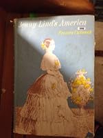 Jenny Lind's America.[Jenny Lind was a Swedish soprano singer who toured in America with P.T.Barnum,1850-2]. B00CIQT1FE Book Cover