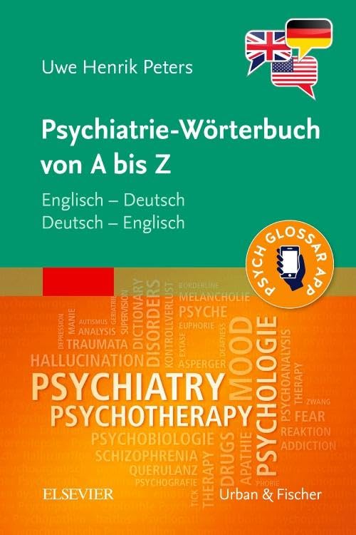 Psychiatrie-Wörterbuch von A bis Z: incl. App – Englisch – Deutsch, Deutsch – Englisch