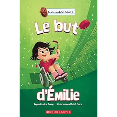 La Classe de M. Grizzli: Le But d'&Eacute;milie
