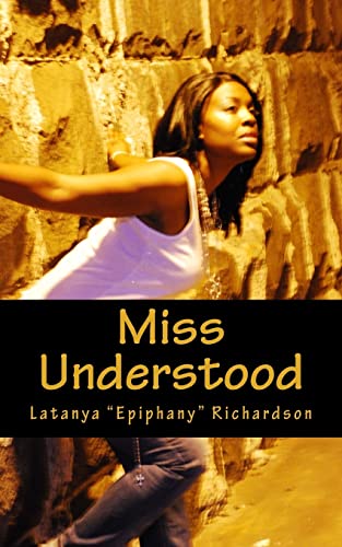 Miss Understood: One young girls struggle with ghetto street life.