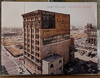 Janet Delany: South of Market