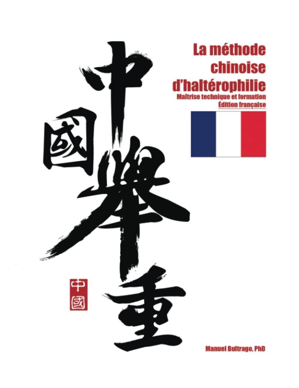 La méthode chinoise d’haltérophilie: maîtrise technique et formation