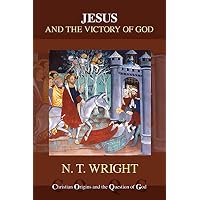 Jesus and the Victory of God