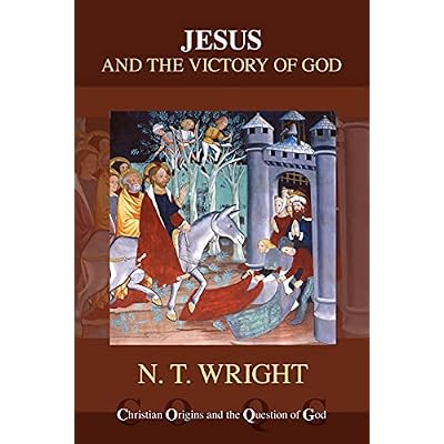 Jesus and the Victory of God