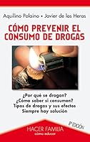 Cómo prevenir el consumo de drogas (Hacer Familia) 8498403030 Book Cover