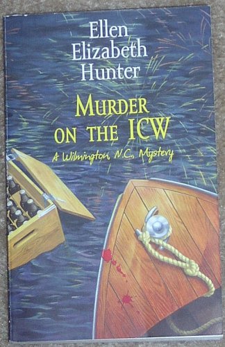 Buy Murder on the ICW: A Wilmington, N.C. Mystery — BookShops.in