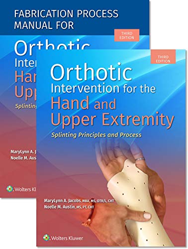 Compare Textbook Prices for Orthotic Intervention for the Hand and Upper Extremity, Textbook and Fabrication Process Manual Package Third Edition ISBN 9781975174118 by Jacobs, MaryLynn,Austin, Noelle