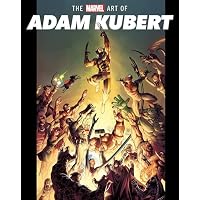 The Marvel Art Of Adam Kubert