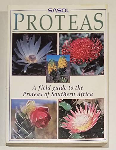 Sasol proteas: A field guide to the proteas of southern Africa